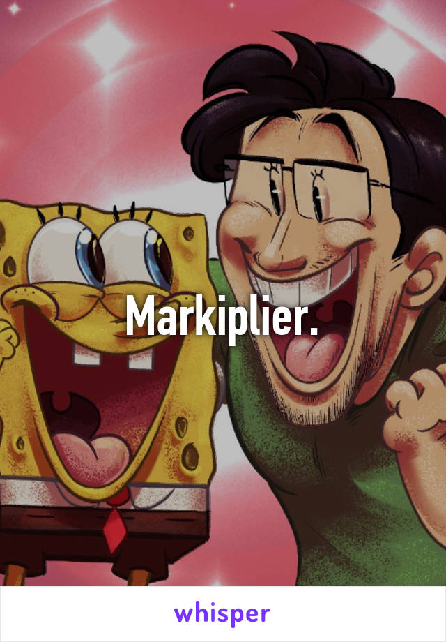 Markiplier.