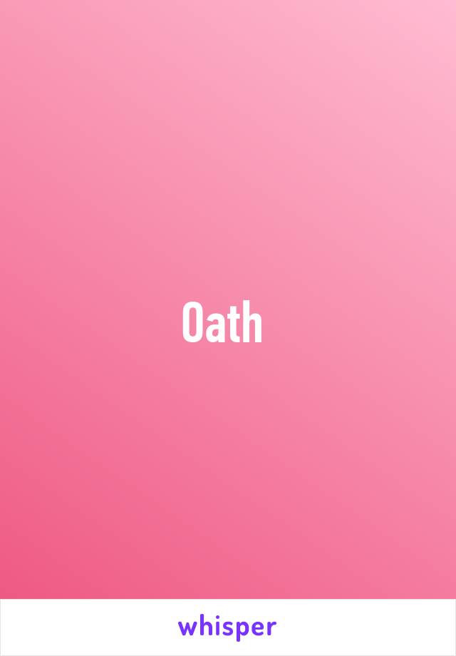 Oath 