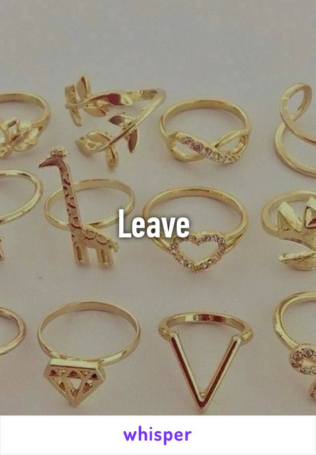 Leave 