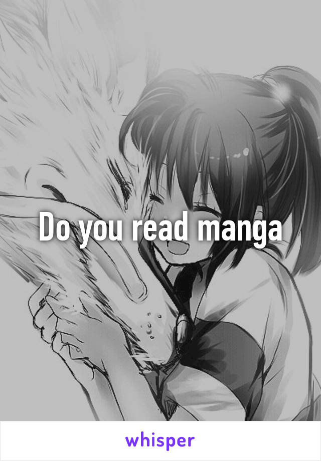 Do you read manga