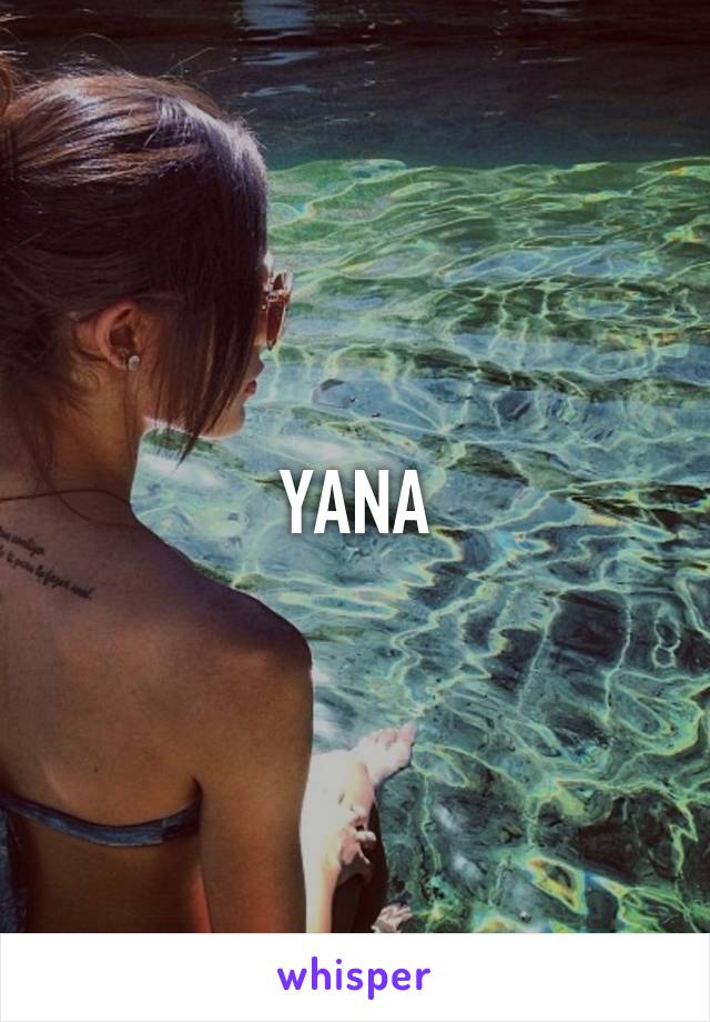 YANA