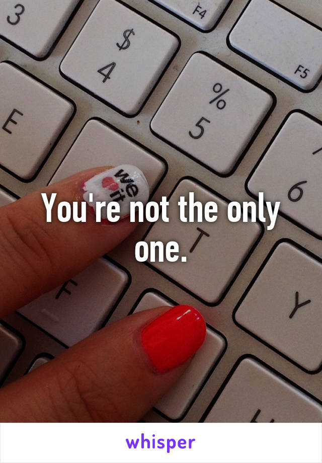 You're not the only one.