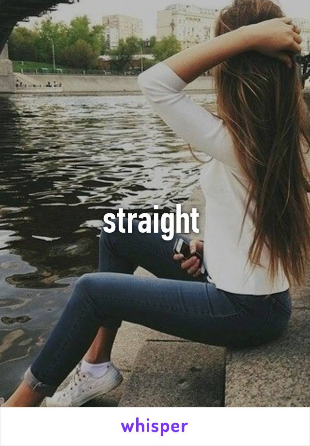 straight 
