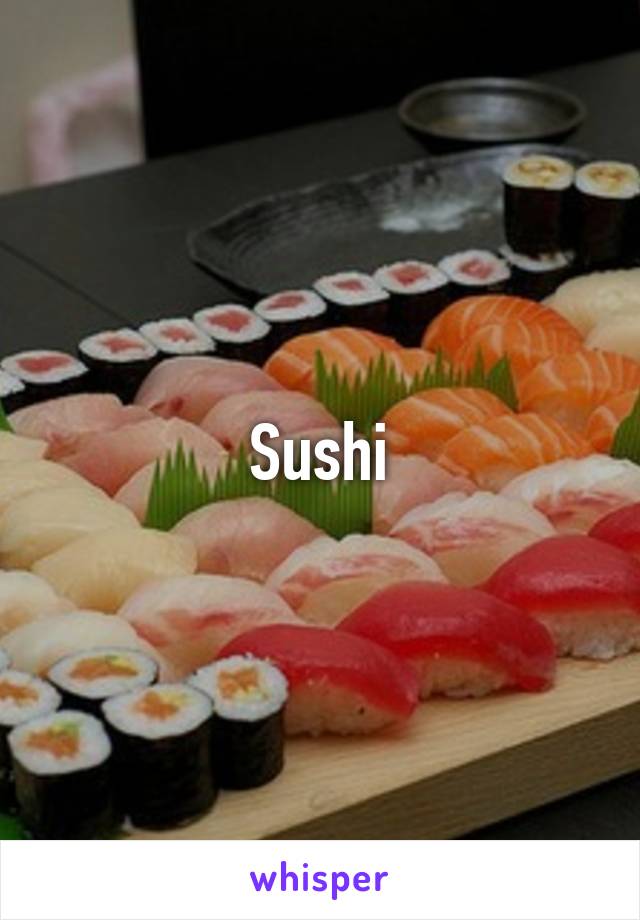 Sushi