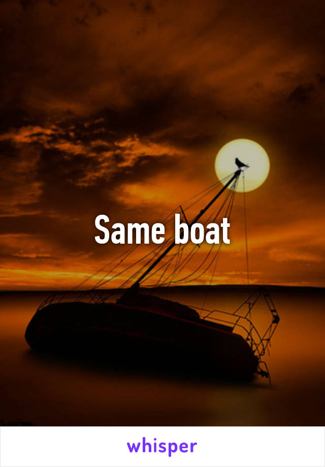 Same boat