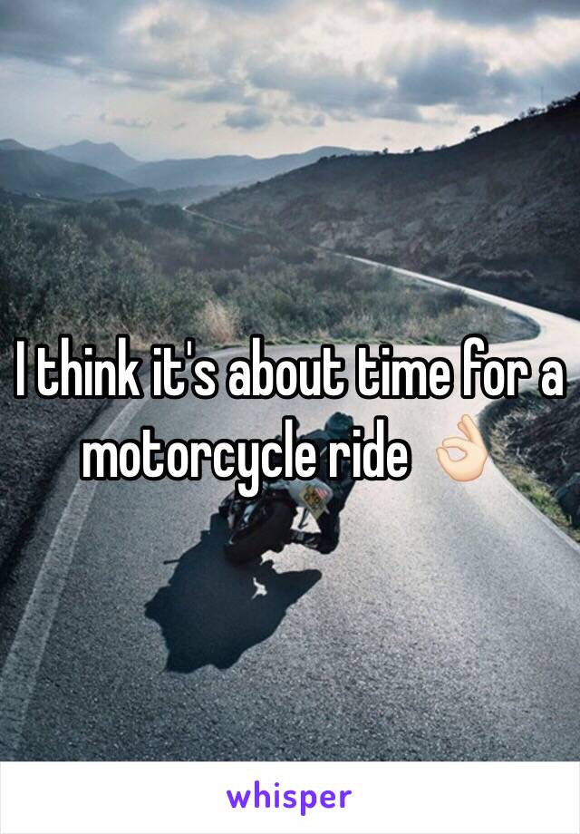 I think it's about time for a motorcycle ride 👌🏻