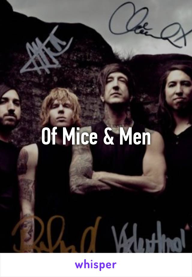 Of Mice & Men