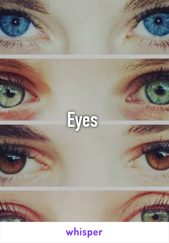 Eyes 