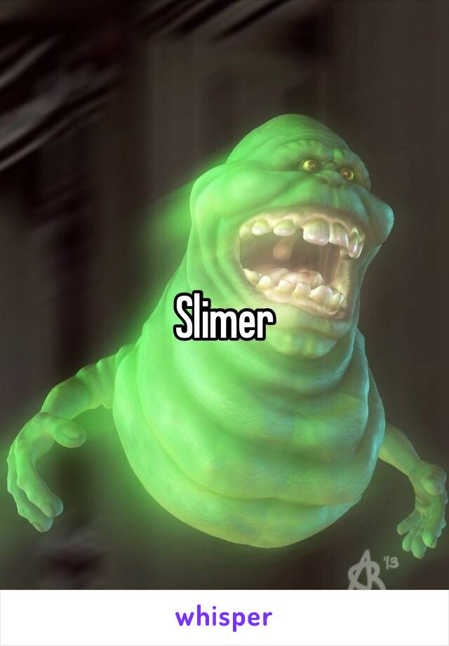 Slimer 