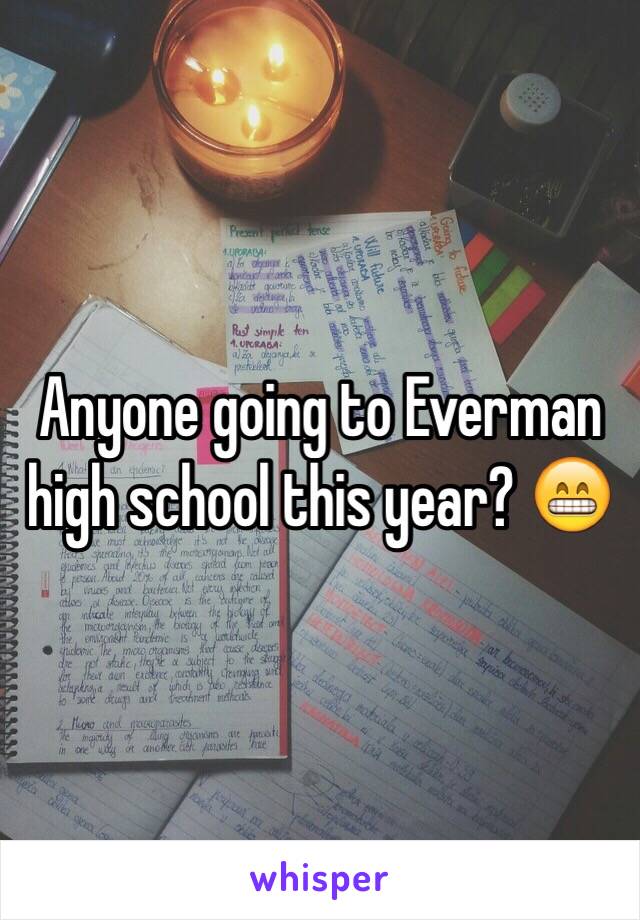 Anyone going to Everman high school this year? 😁