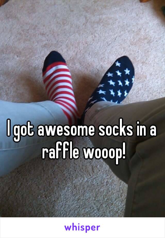 I got awesome socks in a raffle wooop!