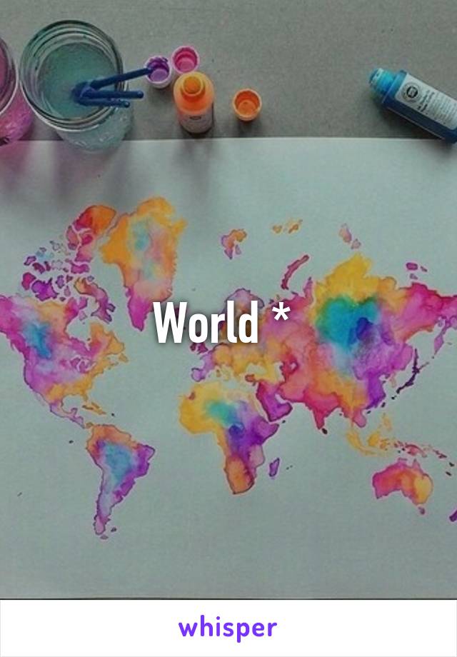 World * 