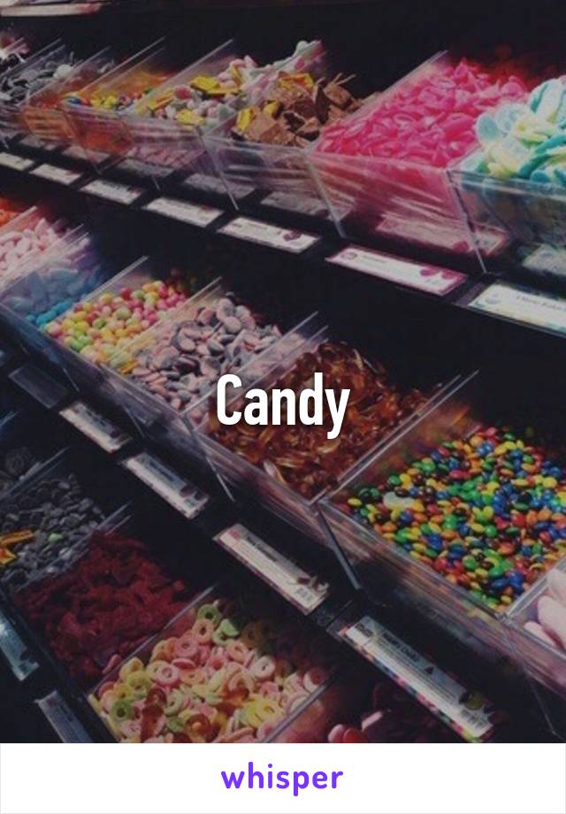 Candy