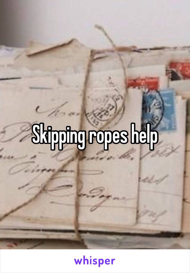 Skipping ropes help