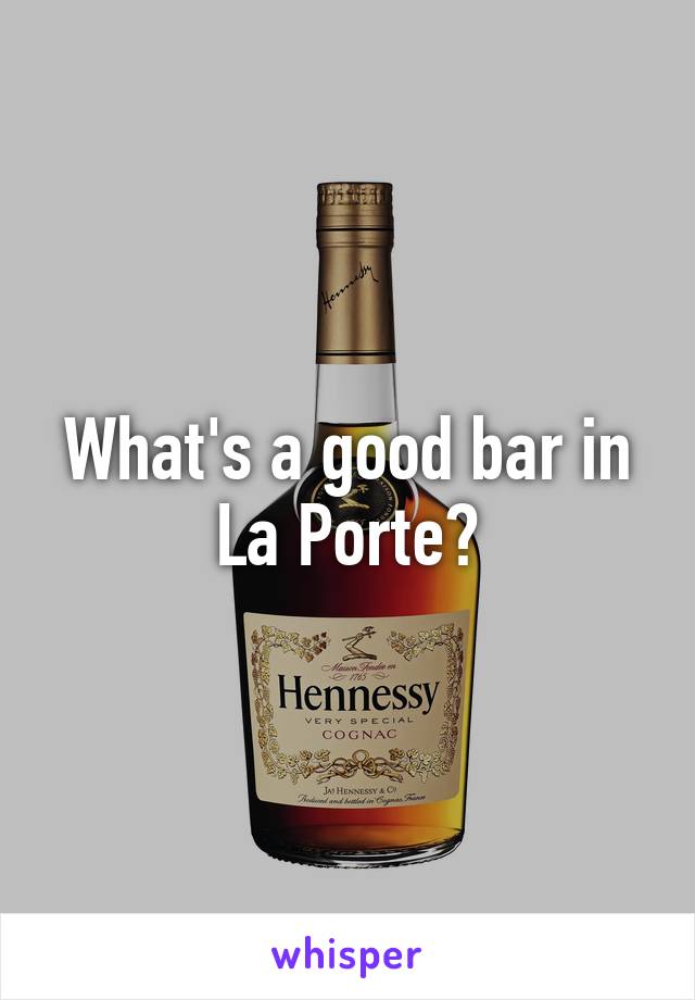 What's a good bar in La Porte?