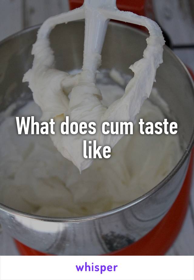 What Does Cum Taste Like 39