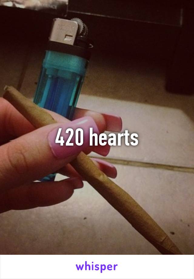 420 hearts