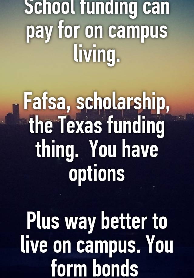 school-funding-can-pay-for-on-campus-living-fafsa-scholarship-the