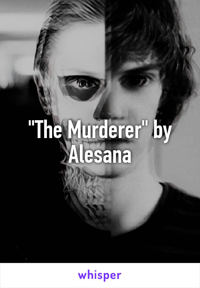 "The Murderer" by Alesana