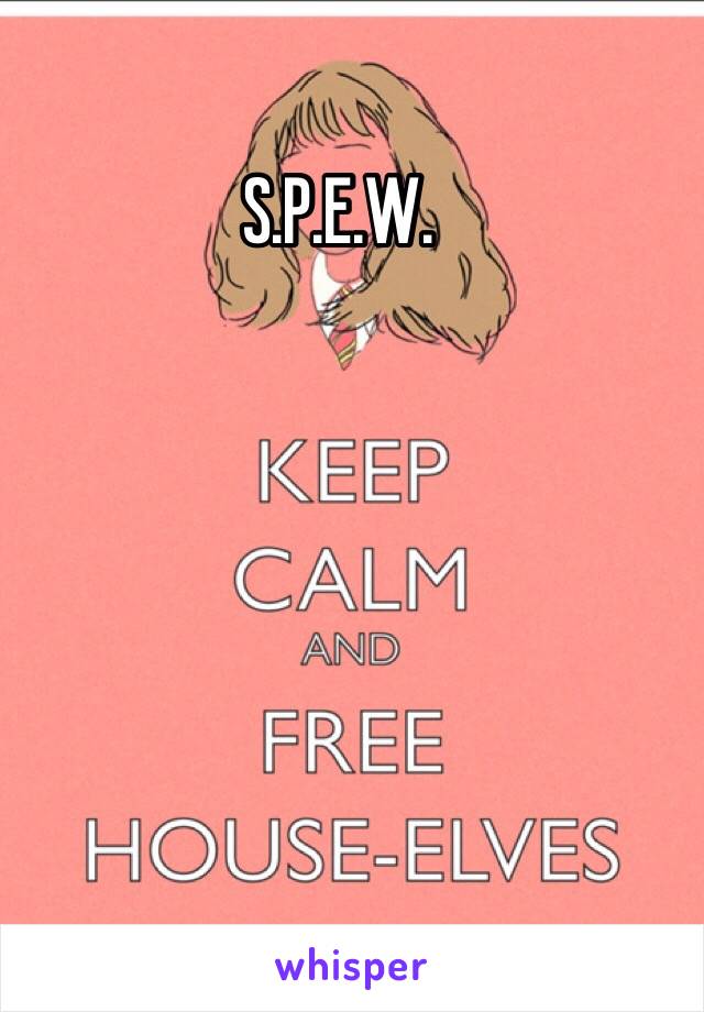 S.P.E.W.