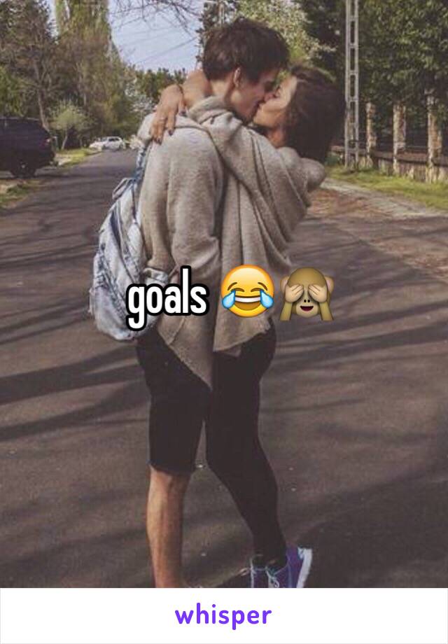 goals 😂🙈