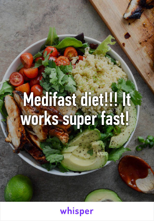 Medifast diet!!! It works super fast! 