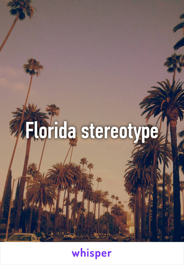 Florida stereotype