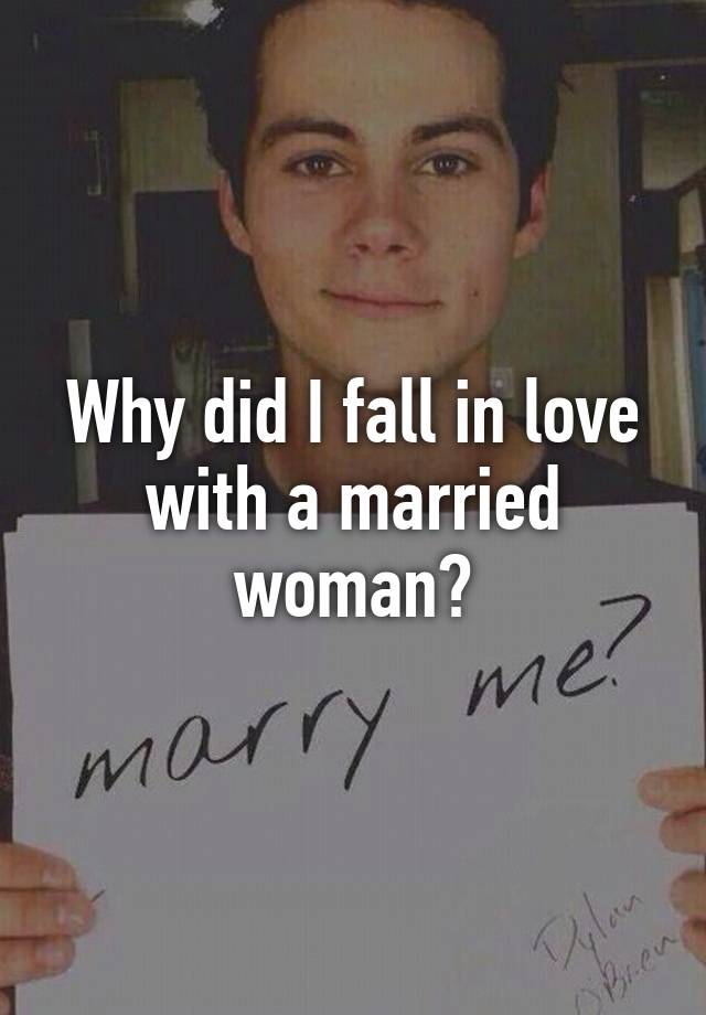 why-did-i-fall-in-love-with-a-married-woman