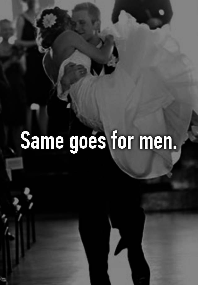 same-goes-for-men