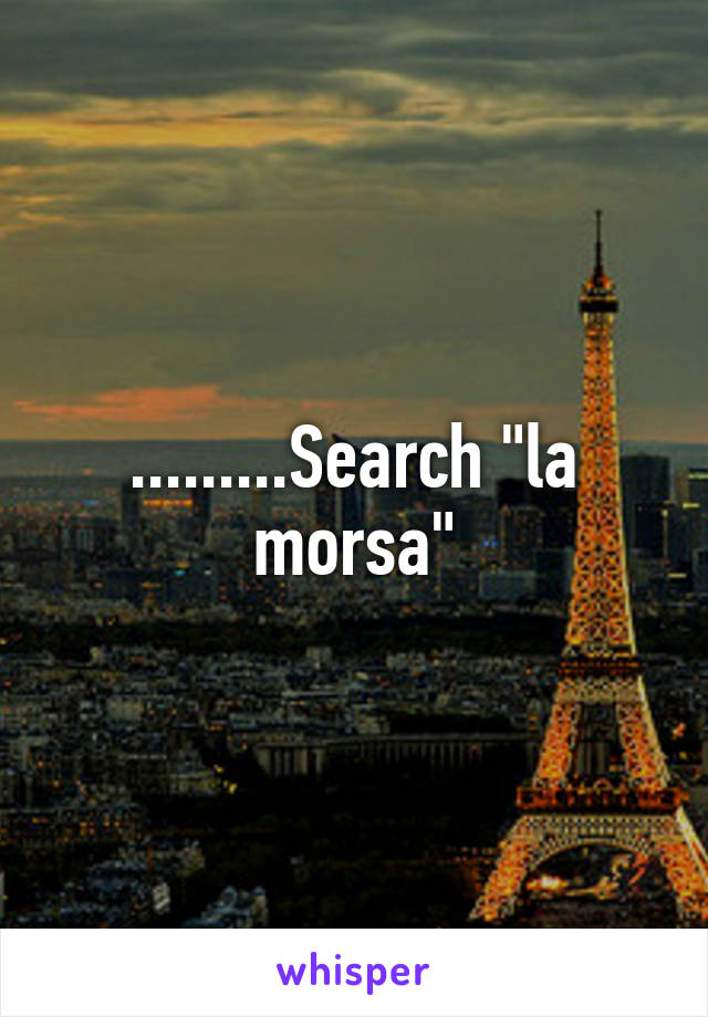 .........Search "la morsa"