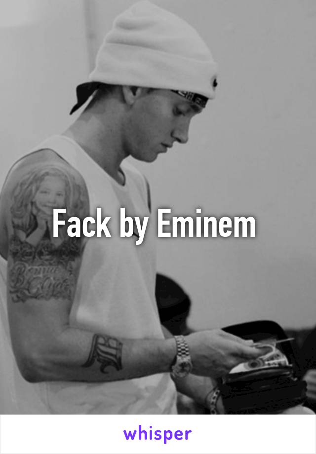 Fack by Eminem 