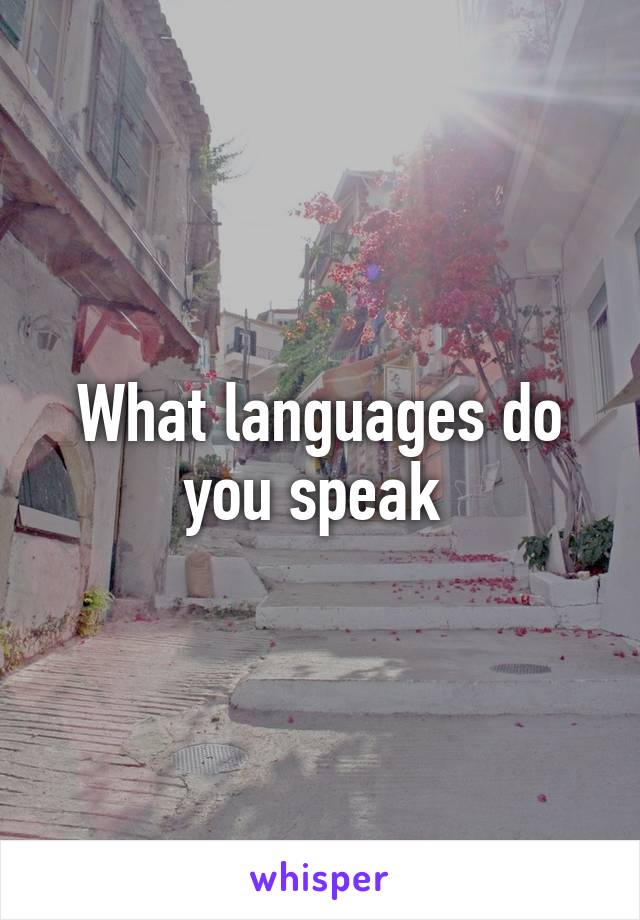 What languages do you speak 