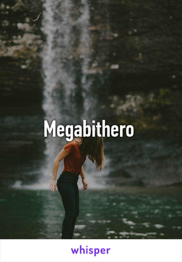 Megabithero 