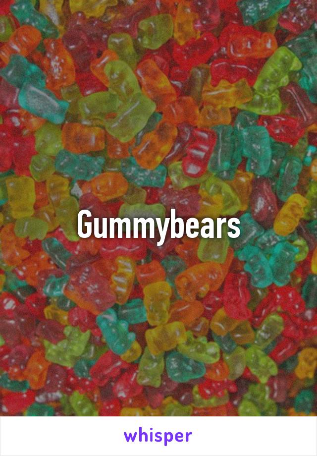 Gummybears