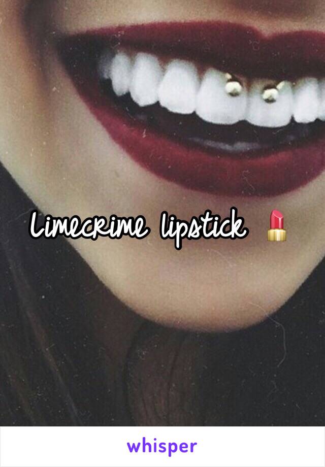 Limecrime lipstick 💄