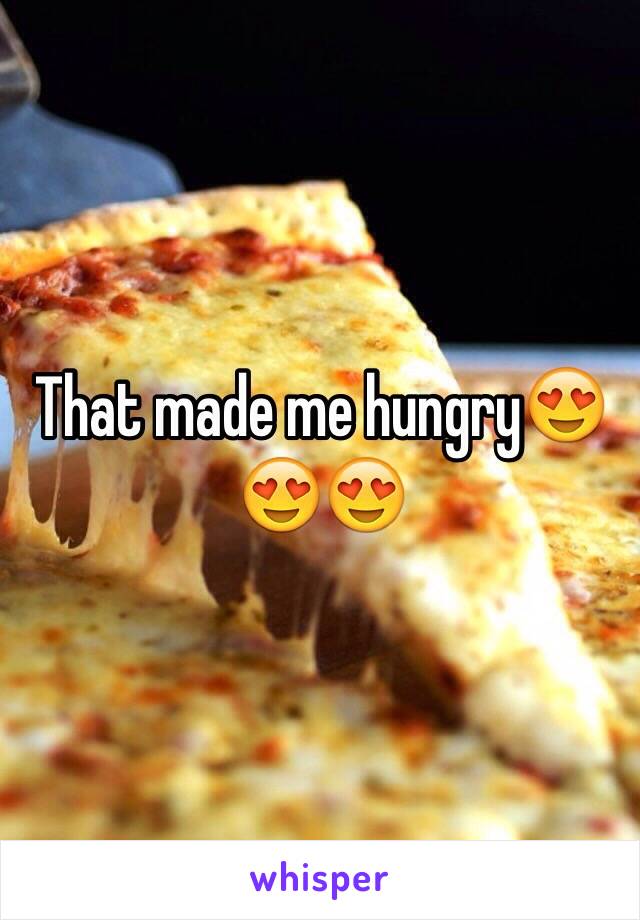That made me hungry😍😍😍