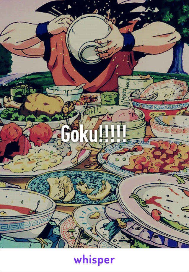 Goku!!!!!
