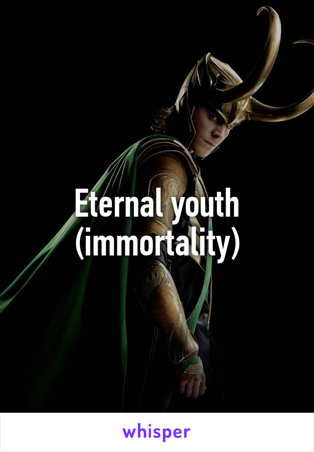 Eternal youth (immortality)