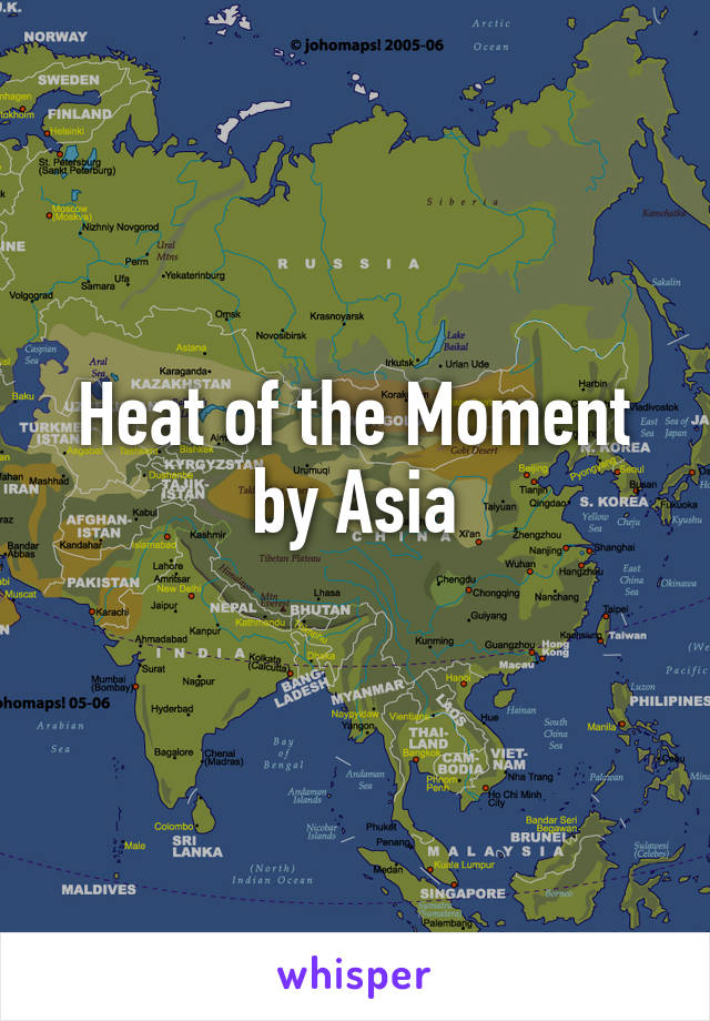 Heat of the Moment by Asia
