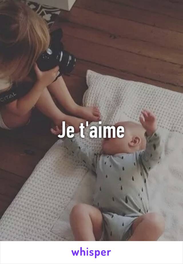 Je t'aime