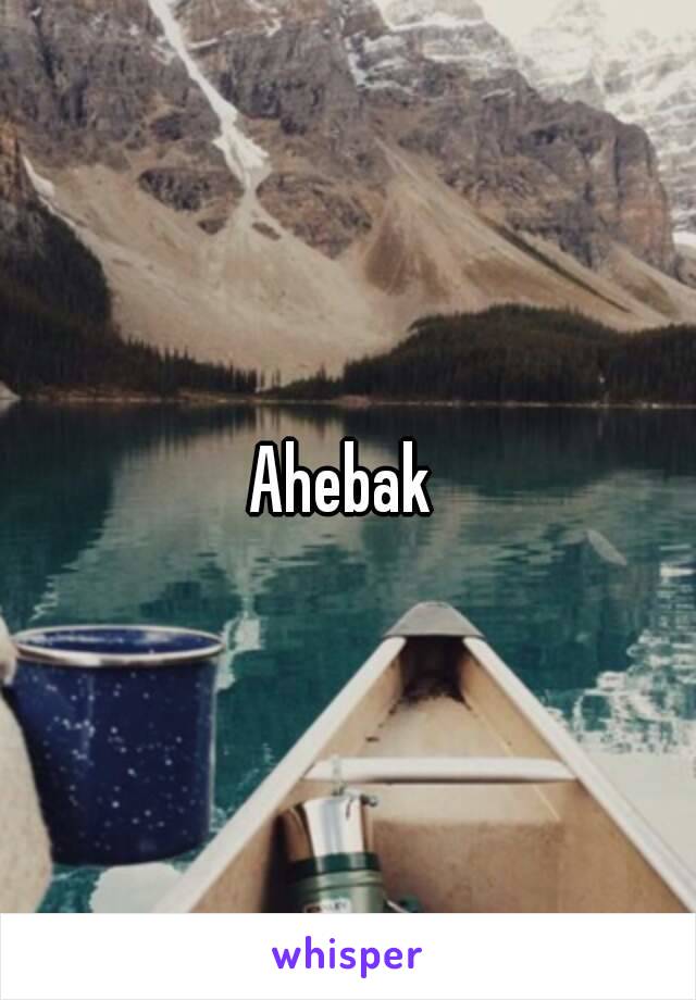 Ahebak 

