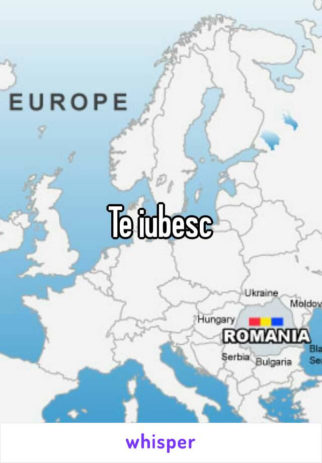 Te iubesc