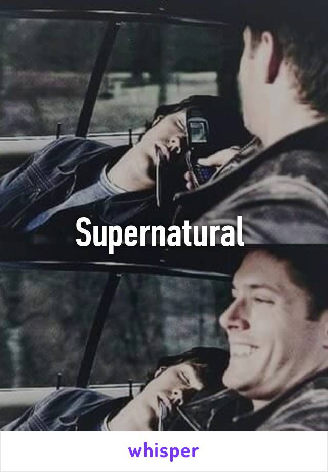 Supernatural 