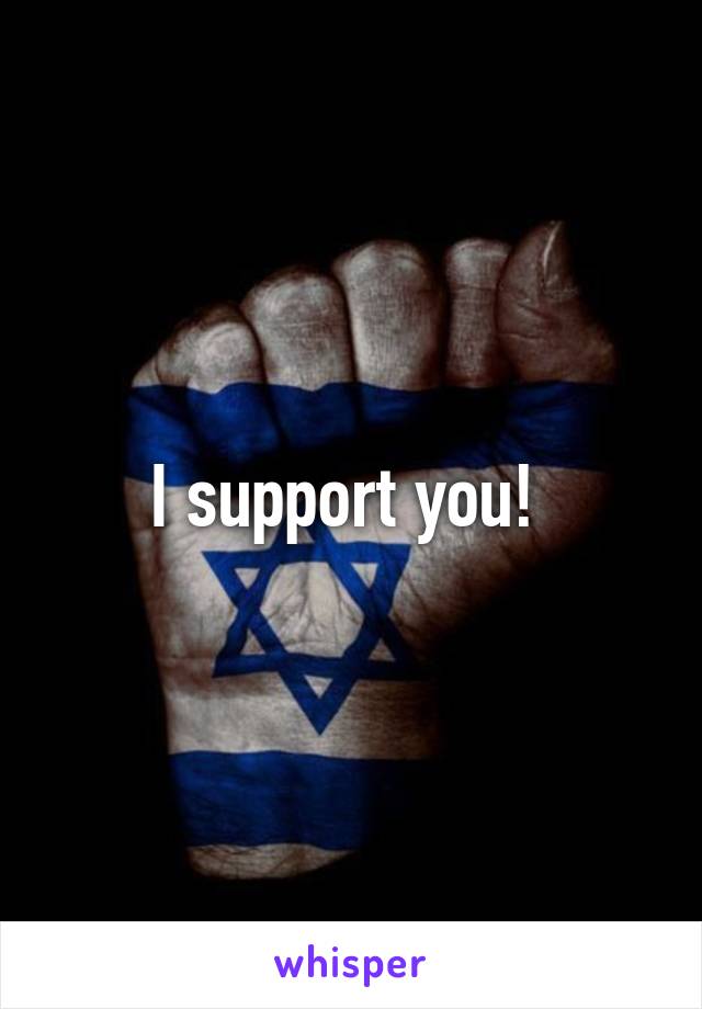 I support you! 