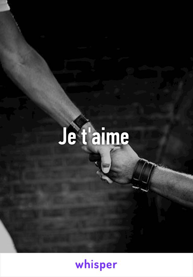 Je t'aime 