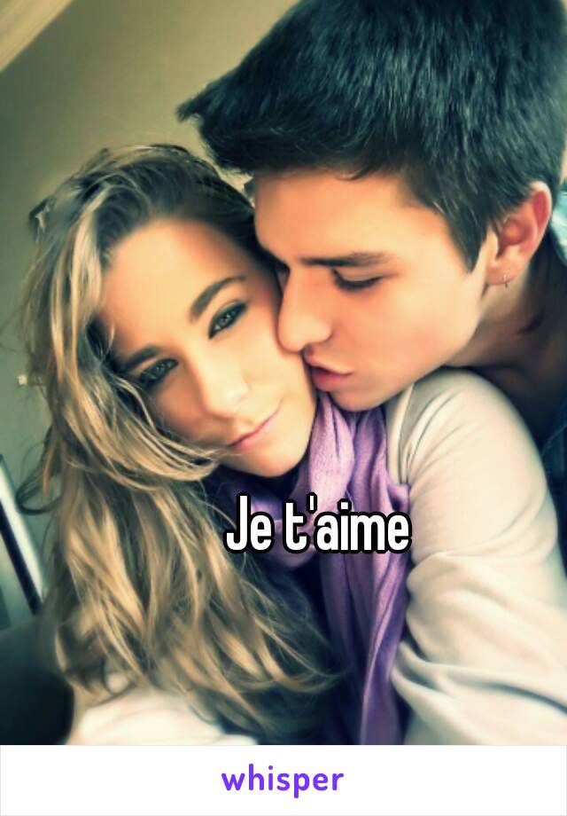 Je t'aime