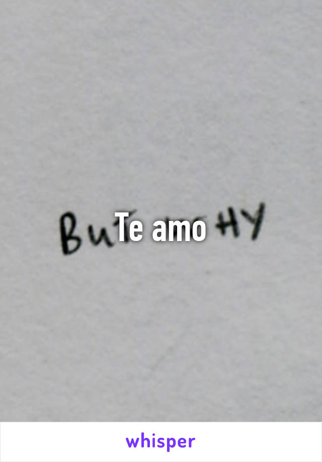 Te amo