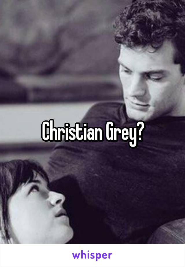 Christian Grey?