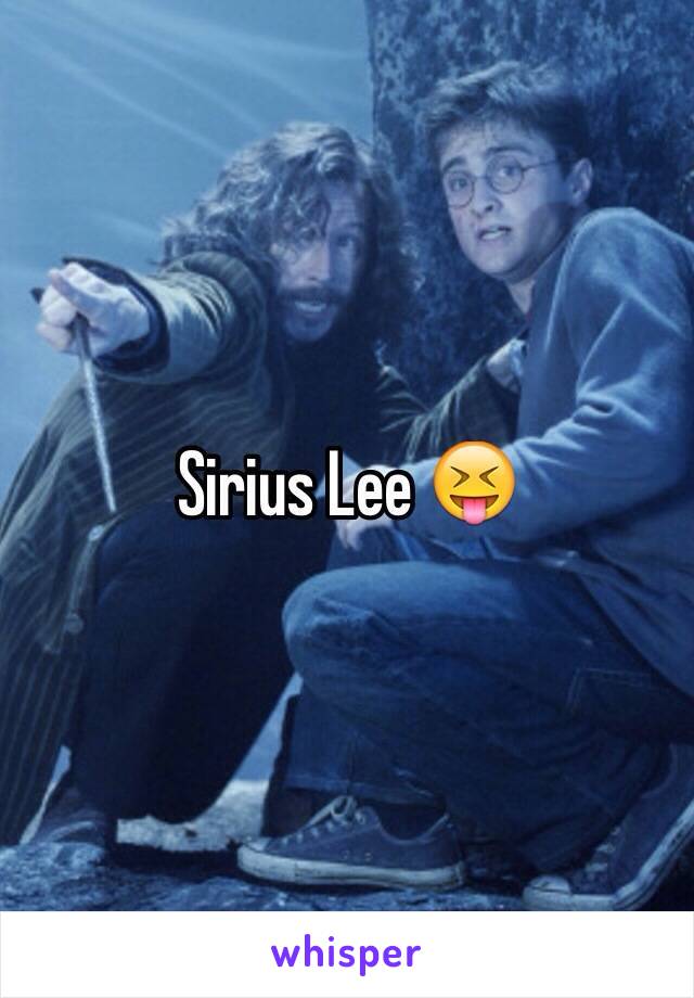 Sirius Lee 😝