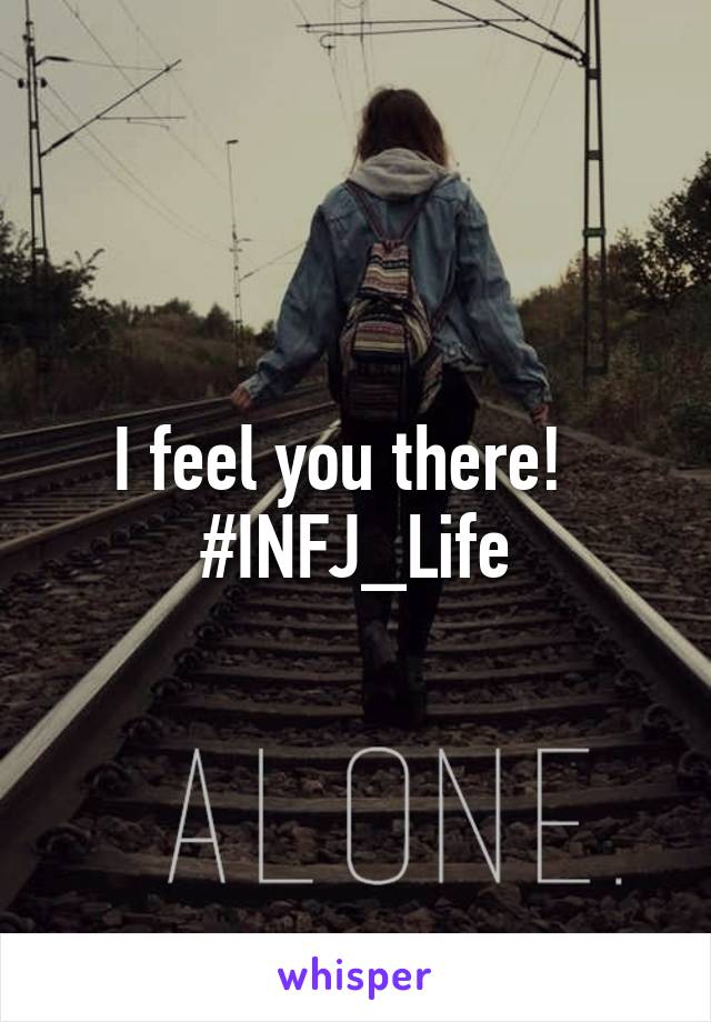 I feel you there!  
#INFJ_Life